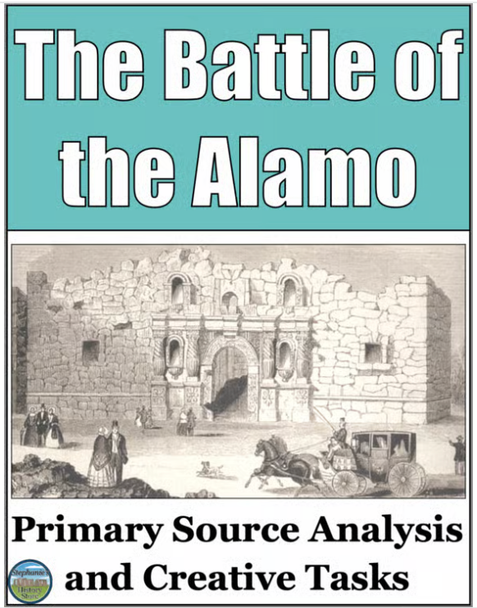 The Battle of the Alamo Primary Source Analysis
