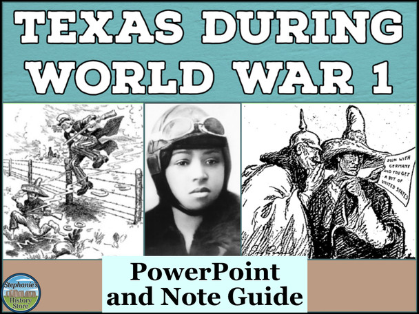 Texas During WWI PowerPoint with Note Guide