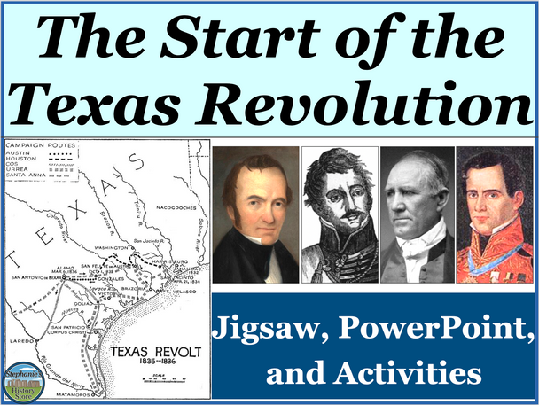 The Start of the Texas Revolution PowerPoint Jigsaw and Activities