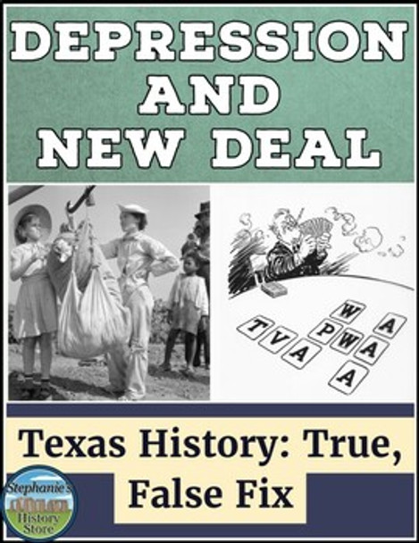 The Great Depression and New Deal in Texas True False Fix