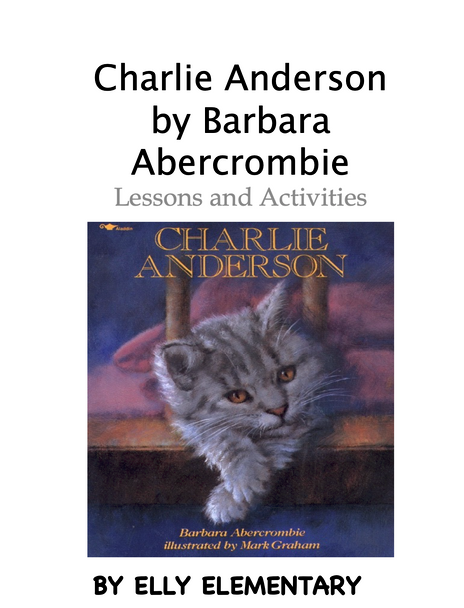 Charlie Anderson by Barbara Abercrombie Reading Comprehension & Activities