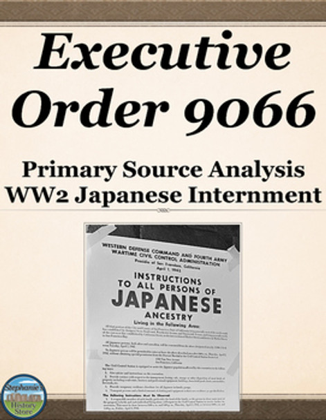 Executive Order 9066 Primary Source Analysis