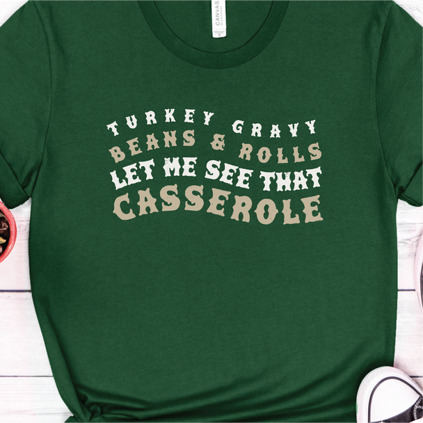 Let Me See That Casserole T-Shirt