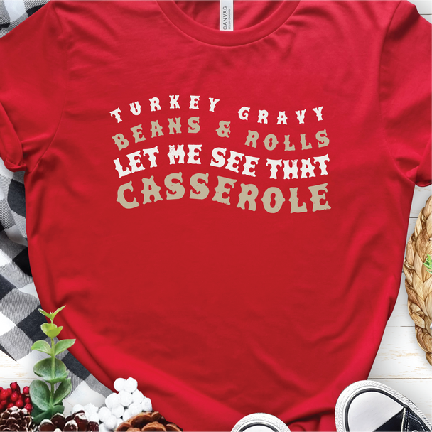 Let Me See That Casserole T-Shirt