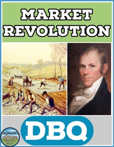 Market Revolution DBQ