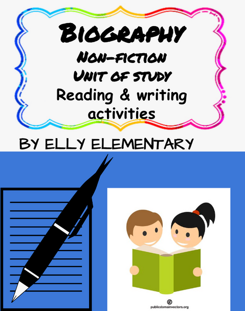 BIOGRAPHY UNIT OF STUDY: READING & WRITING