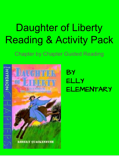 DAUGHTER OF LIBERTY by Robert Quackenbush READING COMPREHENSION WITH ACTIVITIES