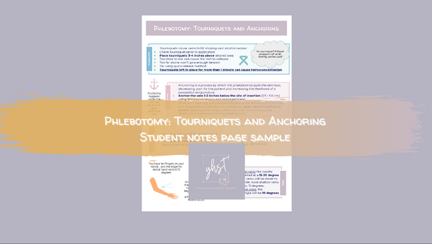 Phlebotomy Tourniquets and Anchoring Presentation, Student Notes, Assessment/Key