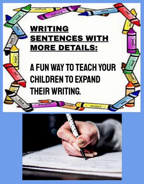 WRITING SENTENCES WITH MORE DETAILS TEACHING GUIDE