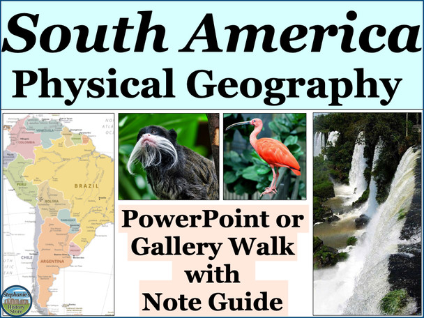 South America Physical Geography PowerPoint and Activities 