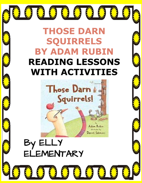 THOSE DARN SQUIRRELS BY ADAM RUBIN READING LESSONS WITH SCIENCE ACTIVITIES