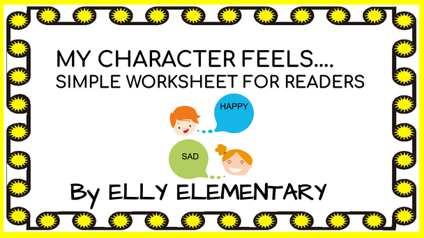 MY CHARACTER FEELS....SIMPLE WORKSHEET FOR RESPONSE
