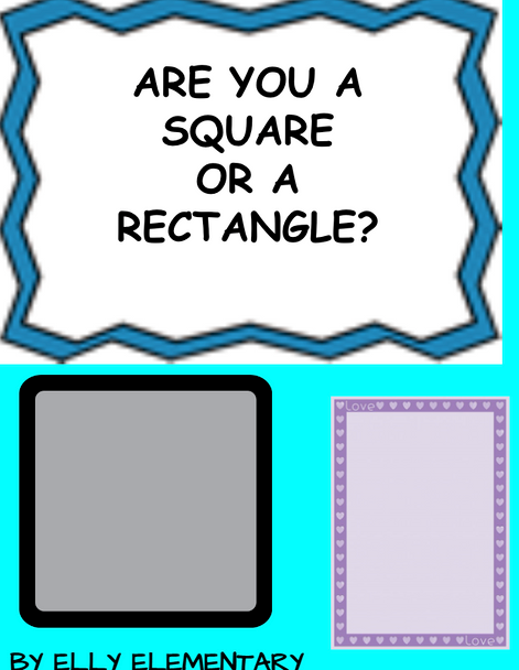ARE YOU A SQUARE OR RECTANGLE? - GEOMETRY & MEASUREMENT ACTIVITY