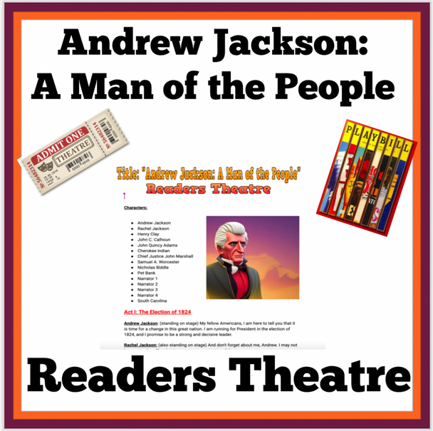 Andrew Jackson:  Man of the People Readers Theatre
