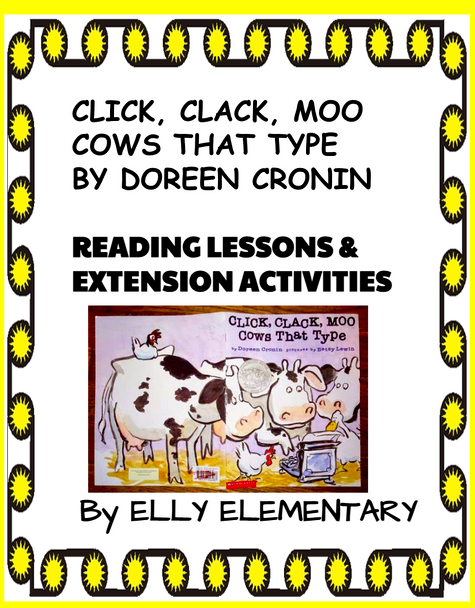 CLICK, CLACK, MOO COWS THAT TYPE BY DOREEN CRONIN READING LESSONS & ACTIVITIES