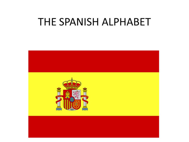 THE SPANISH ALPHABET