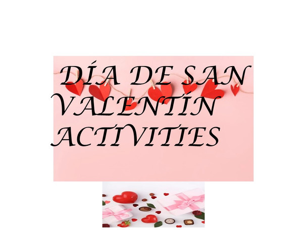 Talking about activities that you can do on Valentines Day.