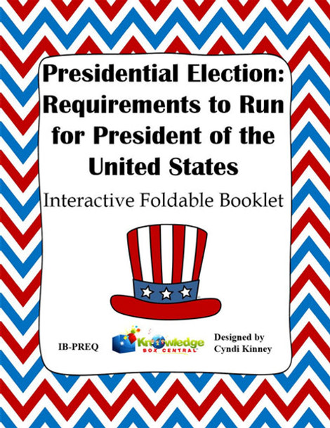 Presidential Election Process: Requirements for Running for President of the United States Interactive Foldable Booklet