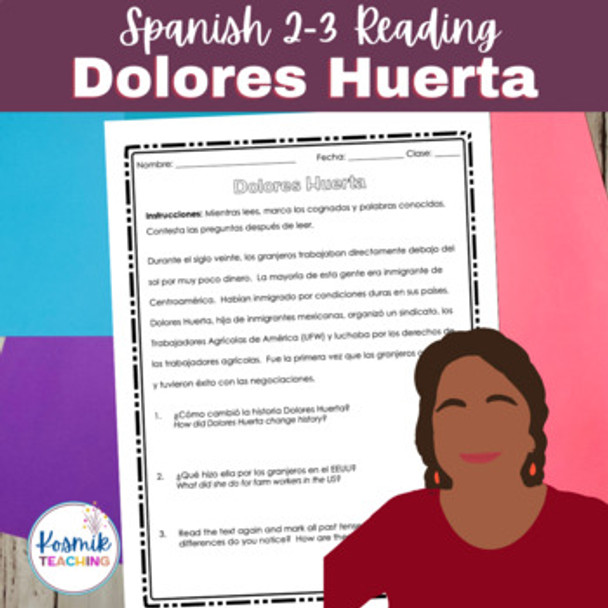 Dolores Huerta Comprehensible Reading for Spanish 2 +