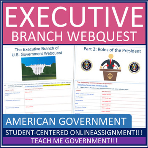 The Executive Branch and President American Government Webquest Worksheet