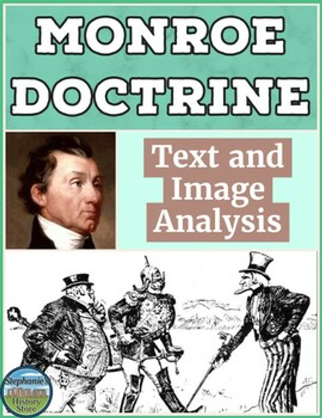 The Monroe Doctrine Primary Source and Image Analysis