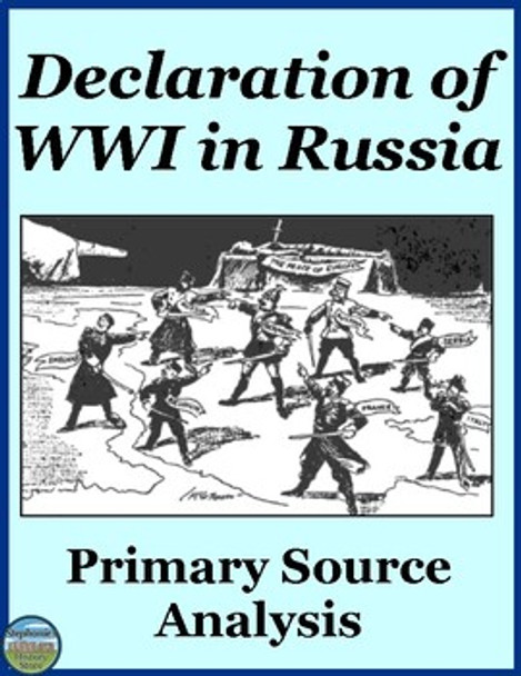 The Declaration of World War 1 in Russia Primary Source Analysis