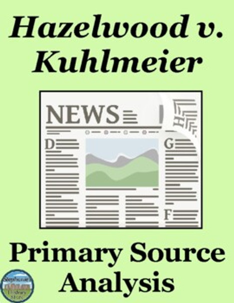 Hazelwood v. Kuhlmeier Primary Source Analysis
