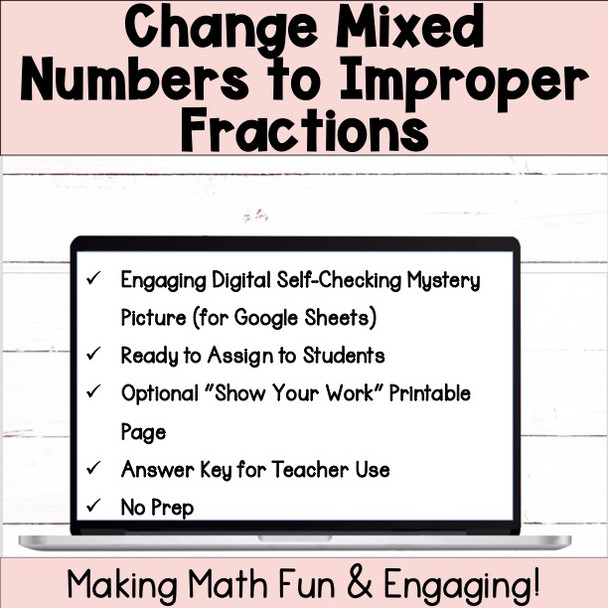 Change Mixed Numbers to Improper Fractions Self-Checking Digital Activity