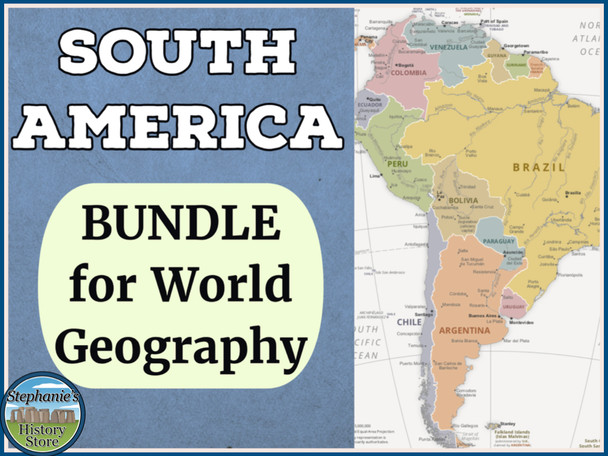 South America World Geography BUNDLE
