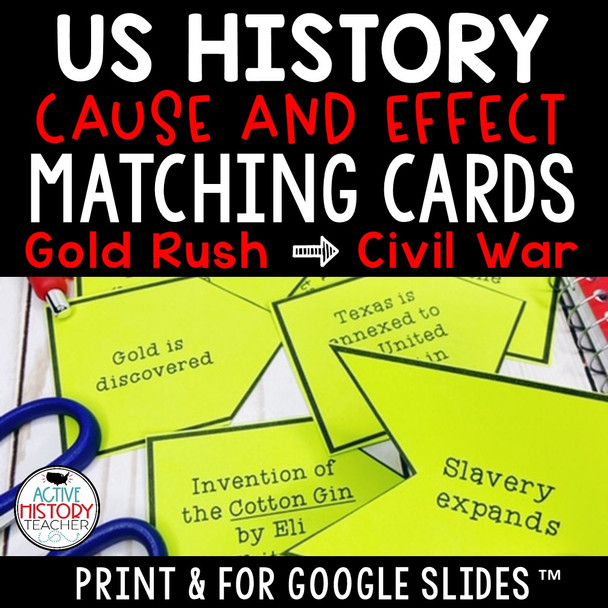 STAAR 8th SS Review  Cause and effect matching cards - Gold Rush to Civil War