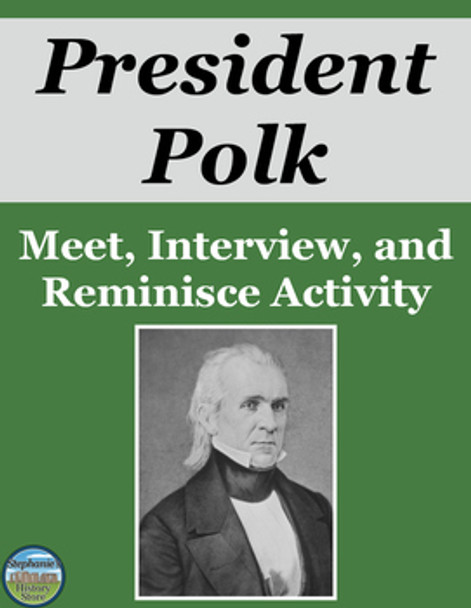 President James K. Polk Activity