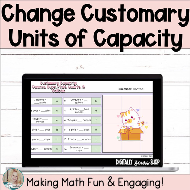 Change - Convert - Customary Capacity Digital Self-Checking Math Activity