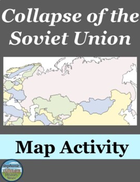 The Collapse of the Soviet Union Map Activity
