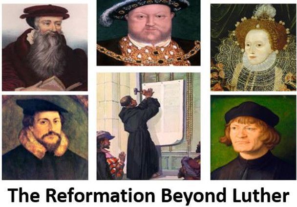 The Reformation Beyond Luther 