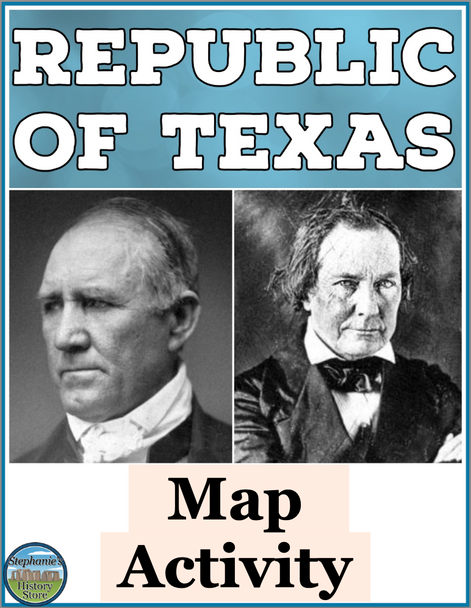 The Republic of Texas Map Activity The Republic of Texas Map Activity