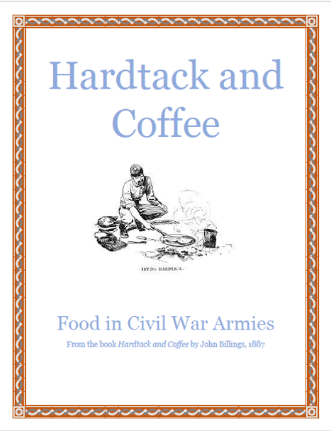 Hardtack and Coffee, Food in the Civil War Close Reading