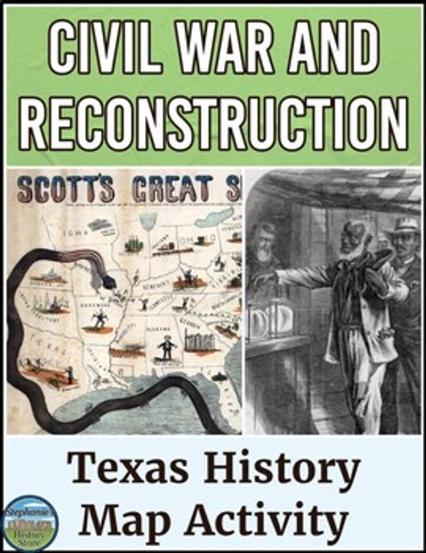 Texas During the Civil War and Reconstruction Map Activity