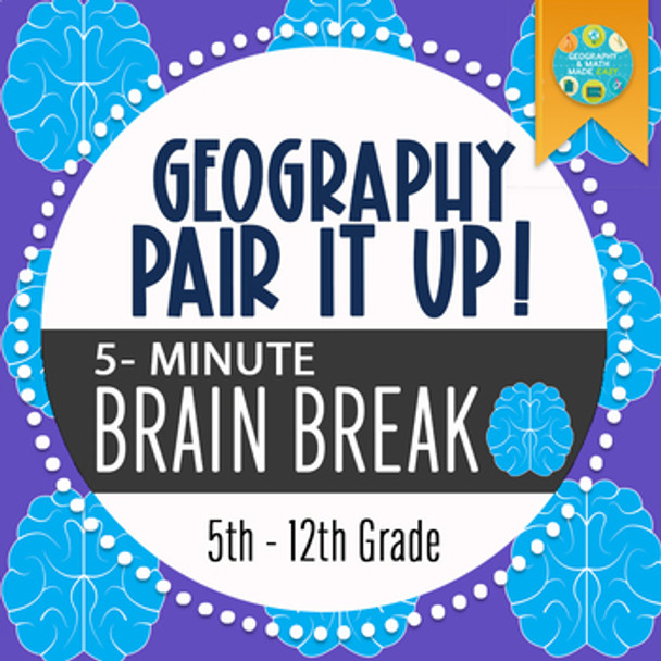 GEOGRAPHY "PAIR IT UP!" BRAIN BREAK (FREE RESOURCE)