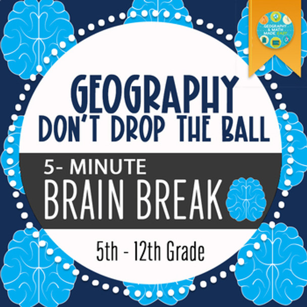 GEOGRAPHY "DON'T DROP THE BALL" BRAIN BREAK FREE RESOURCE