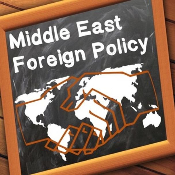 Middle East Foreign Policy Webquest 