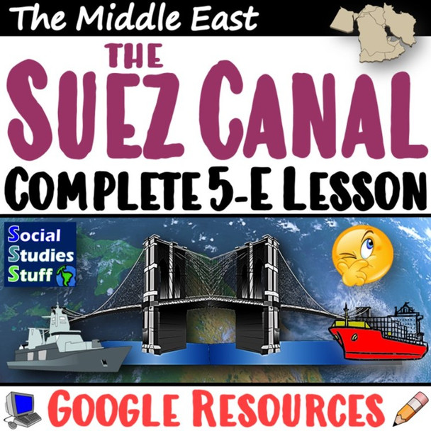 Intro to the Suez Canal 5-E Lesson | Examine Trade and Globalization | Google