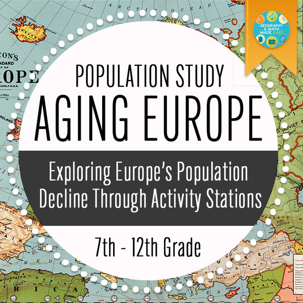 NEW! GEOGRAPHY - AGING EUROPE & ITS POPULATION DECLINE