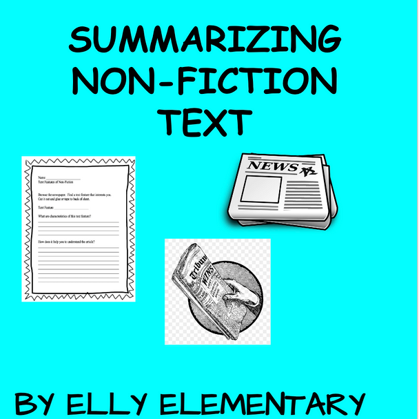 SUMMARIZING NON-FICTION TEXT: TEMPLATES TO USE YEAR ROUND