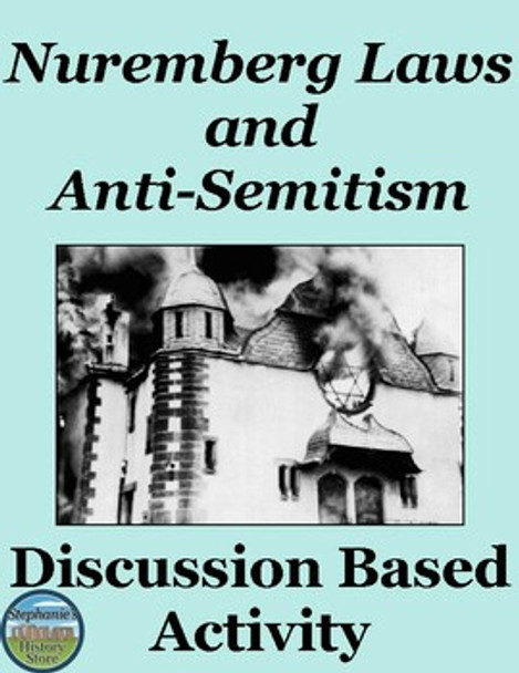 The Nuremberg Laws and Anti-Semitism Reading and Discussion Questions