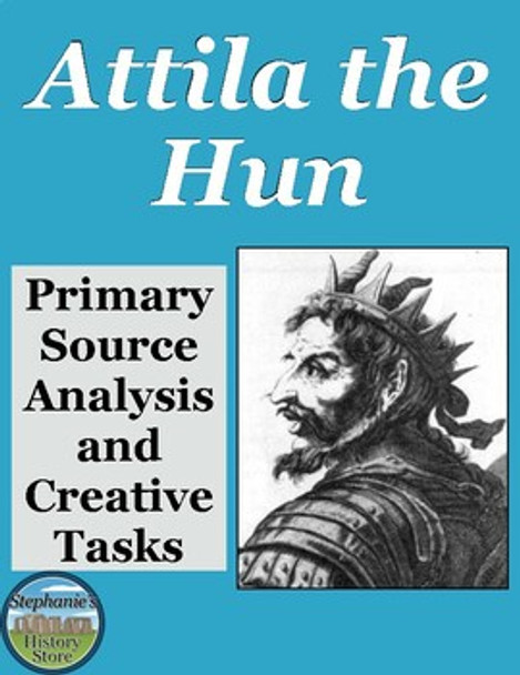 Attila the Hun Primary Source Analysis