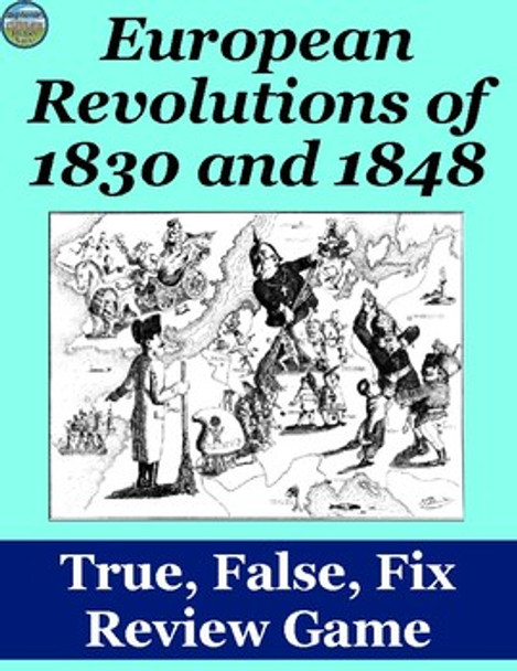 European Revolutions of 1830 and 1848 True False Fix