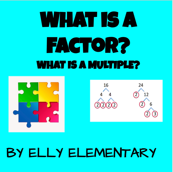 WHAT IS A FACTOR? WHAT IS A MULTIPLE? LESSONS & PRACTICE WORKSHEETS