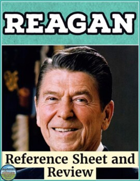 President Ronald Reagan Reference Sheet and Review