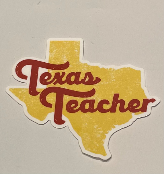 "Texas Teacher" sticker