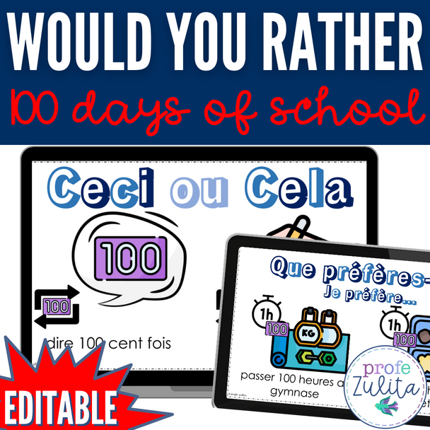 100e jour de d'école Would you Rather - French Que Préfères 100 days of school